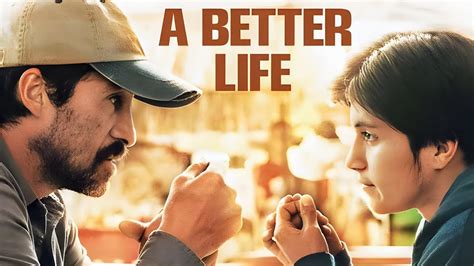 a better life full movie|Iba pa.